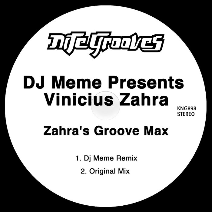 DJ Meme presents Vinicius Zahra - Zahra's Groove Max [KNG 898]